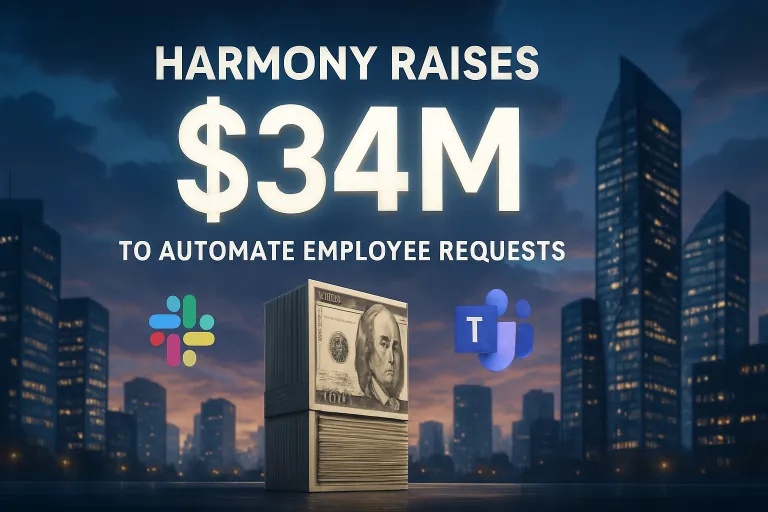 Harmony recauda 34 millones para automatizar peticiones de empleados directamente desde Slack y Microsoft Teams